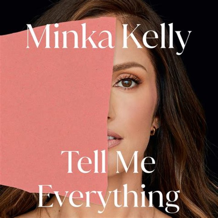 Minka Kelly Announces Memoir “Tell Me Everything” – Celeb Secrets